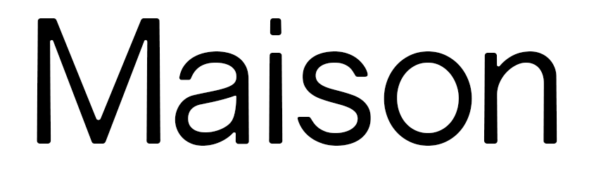 Maison Maison